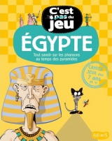 9782215107200 Égypte : Pour tous savoir sur les Égyptiens au temps des...