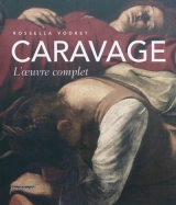 Caravage : L'Oeuvre complet