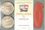 Coffret papillottes/Vapeur