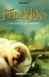 Fedeylins : Les rives du monde