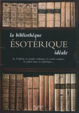 Bibliothèque Esotérique idéale
