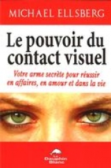 Le pouvoir du contact visuel