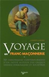 Voyage en Franc-Maçonnerie