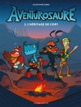 Aventurosaure tome 2 : L'héritage de Cory